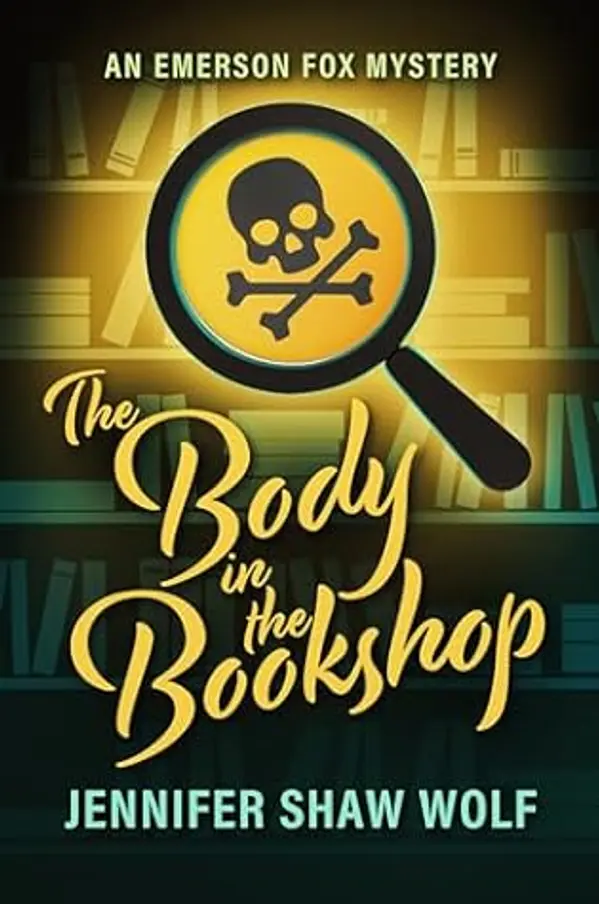 The Body in the Bookshop: An Emerson Fox Mystery by Jennifer Shaw Wolf cover