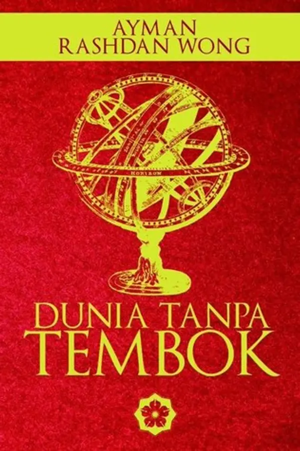 Dunia Tanpa Tembok by Ayman Rashdan Wong cover