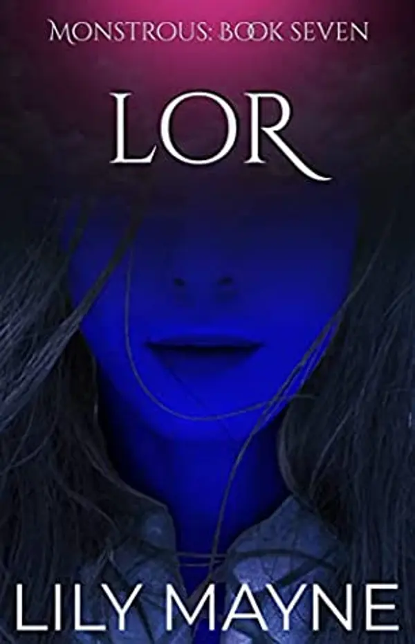 Lor (Monstrous, #7) by Lily Mayne cover