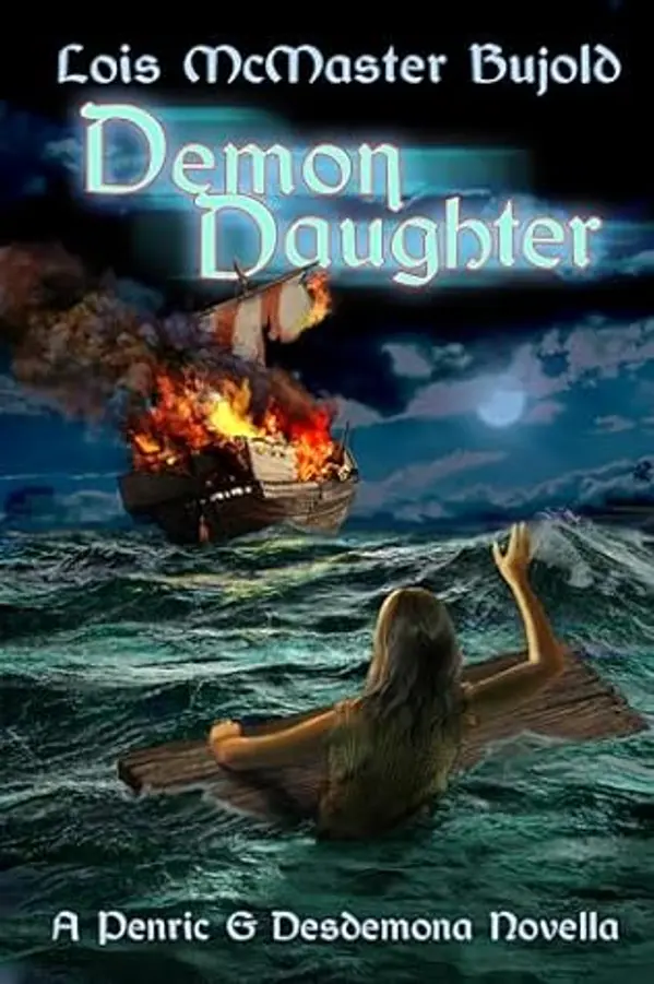Demon Daughter (Penric & Desdemona, #12) by Lois McMaster Bujold cover