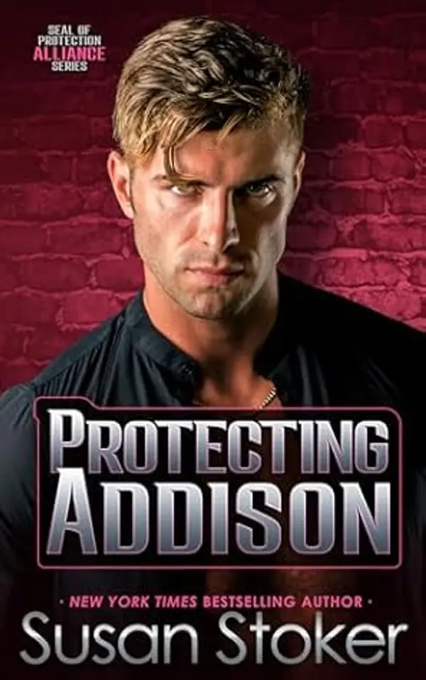 Protecting Addison (SEAL of Protection: Alliance #5) by Susan Stoker cover