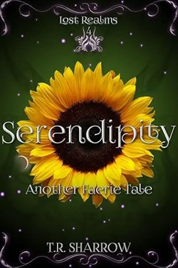 Serendipity: Another Faerie Tale (Lost Realms # 4) by T.R. Sharrow cover