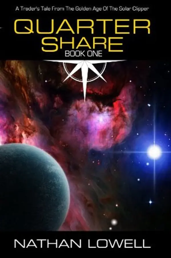 Quarter Share (Golden Age of the Solar Clipper, #1) by Nathan Lowell cover
