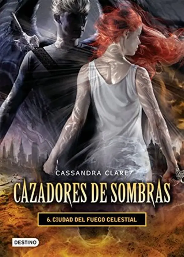 Ciudad del fuego celestial by Cassandra Clare cover