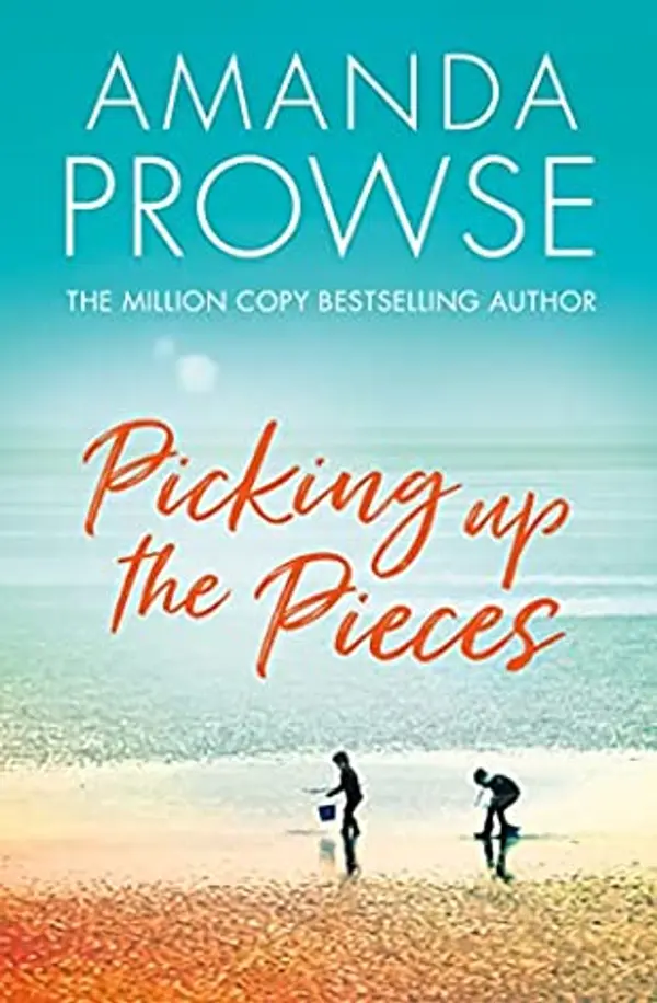 Picking up the Pieces by Amanda Prowse cover