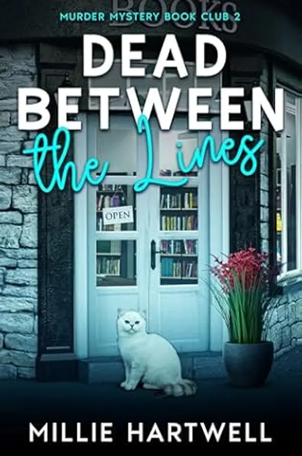 Dead Between the Lines: Murder Mystery Book Club 2 by Millie Hartwell cover