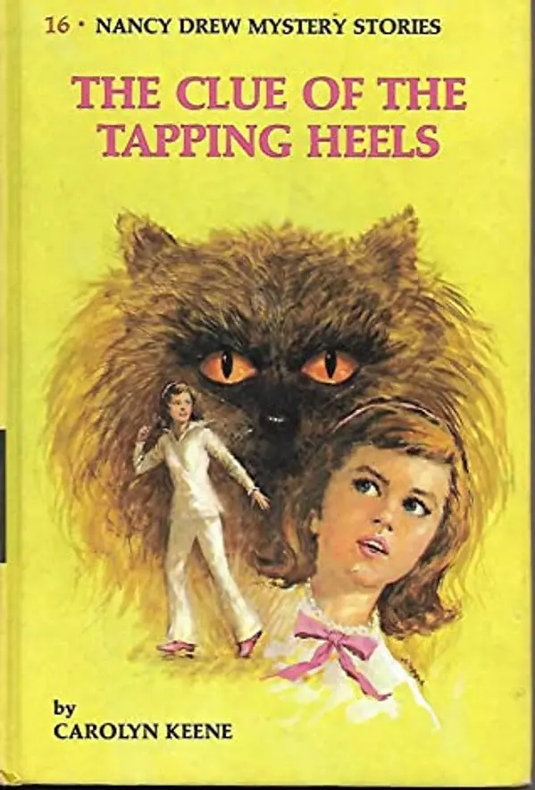 The Clue of the Tapping Heels (Nancy Drew Mystery Stories, #16) by Carolyn Keene cover
