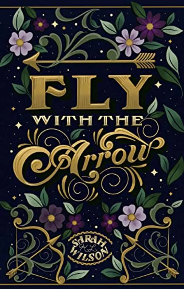 Fly with the Arrow (Bluebeard's Secret, #1) by Sarah K.L. Wilson cover