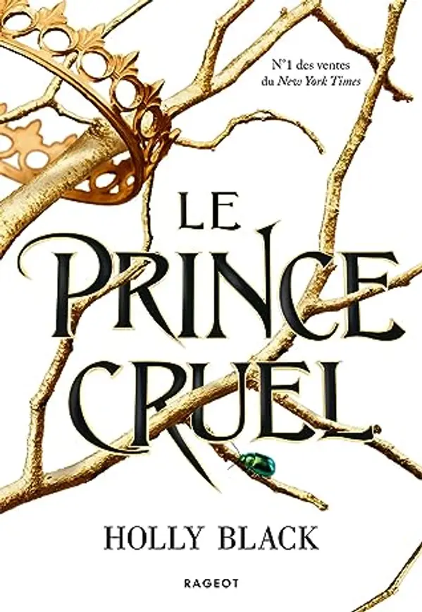 Le prince cruel (Trilogie Prince Cruel t. 1) by Holly Black cover