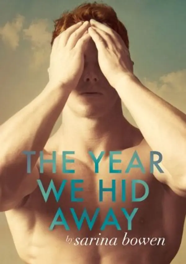The Year We Hid Away (The Ivy Years, #2) by Sarina Bowen cover