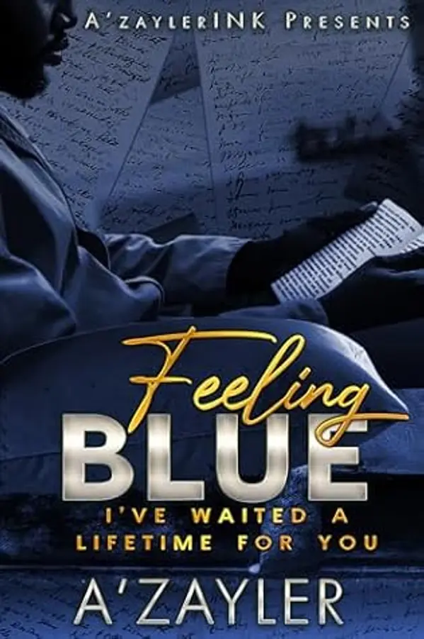Feeling Blue: I've Waited A Lifetime For You by A'zayler cover
