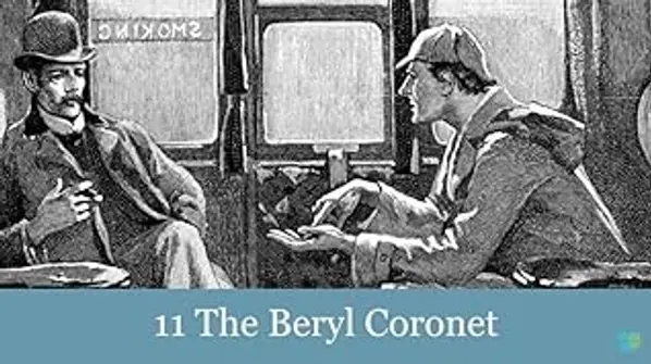 The Beryl Coronet (The Adventures of Sherlock Holmes, #11) by Arthur Conan Doyle cover