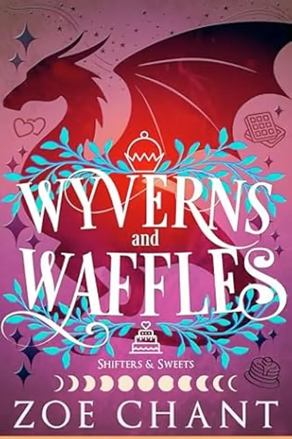 Wyverns and Waffles (Shifters and Sweets Book 7) by Zoe Chant cover