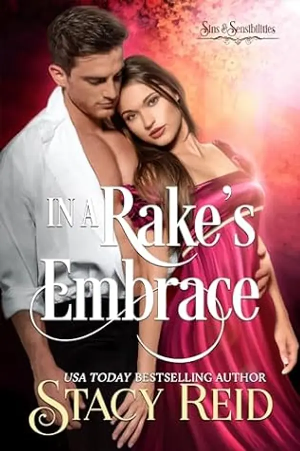In a Rake's Embrace (Sins & Sensibilities Book 3) by Stacy Reid cover