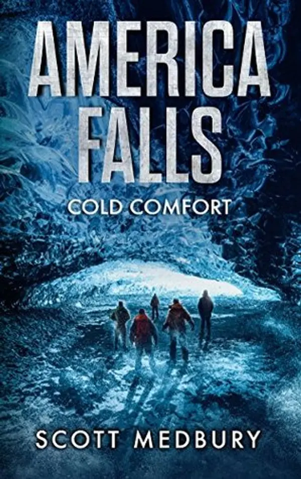 Cold Comfort (America Falls #3) by Scott Medbury cover