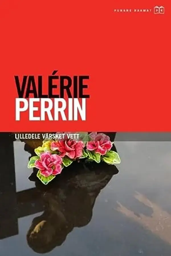 Lilledele värsket vett by Valérie Perrin cover