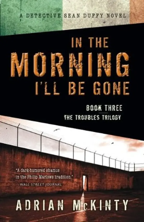 In the Morning I'll Be Gone by Adrian McKinty cover