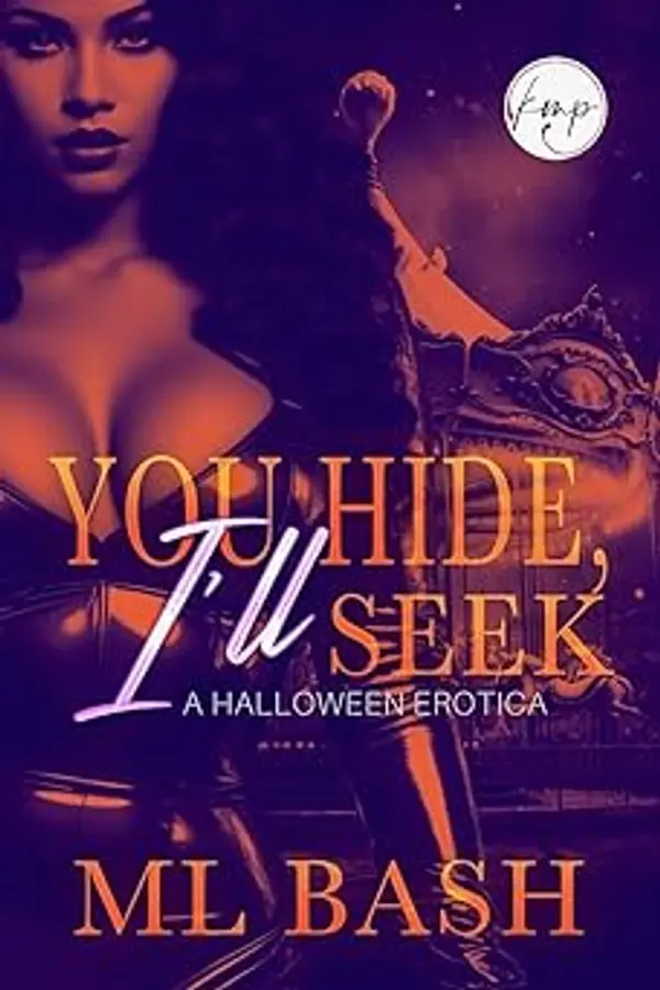 You Hide I'll Seek: A Halloween Erotica by M.L. Bash cover