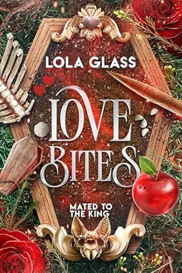 Love Bites (Mated to the King Book 1) by Lola Glass cover