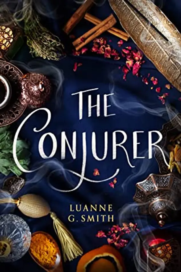 The Conjurer (The Vine Witch, #3) by Luanne G. Smith cover