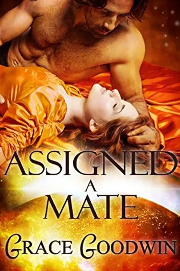 Assigned a Mate (Interstellar Brides Program, #1) by Grace Goodwin cover