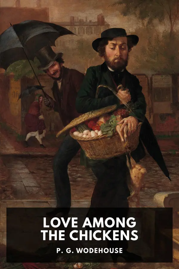 Love Among the Chickens by P. G. Wodehouse cover