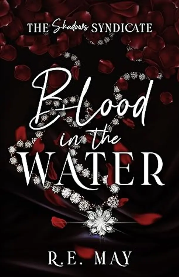 Blood in the Water (The Shadows Syndicate, #1) by R.E. May cover