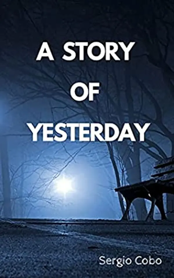 A Story of Yesterday by Sergio Cobo cover