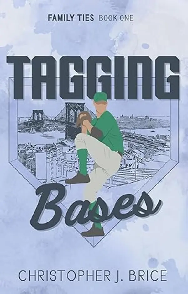 Tagging Bases (Family Ties #1) by Christopher J. Brice cover