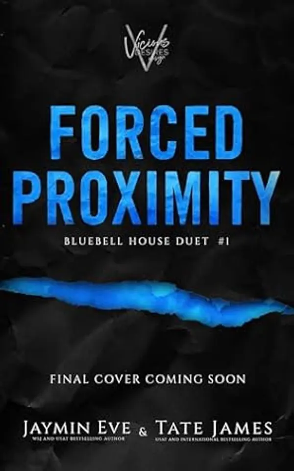 Forced Proximity (Bluebell House Duet Book 1) by Jaymin Eve cover
