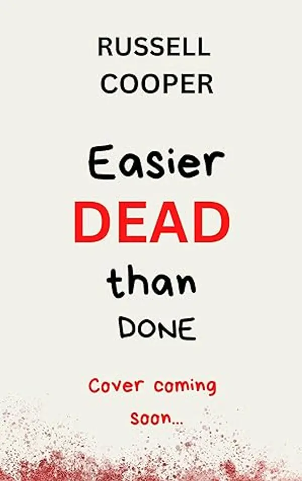 Easier Dead Than Done (Friday Street Murder Mysteries Book 2) by Russell Cooper cover