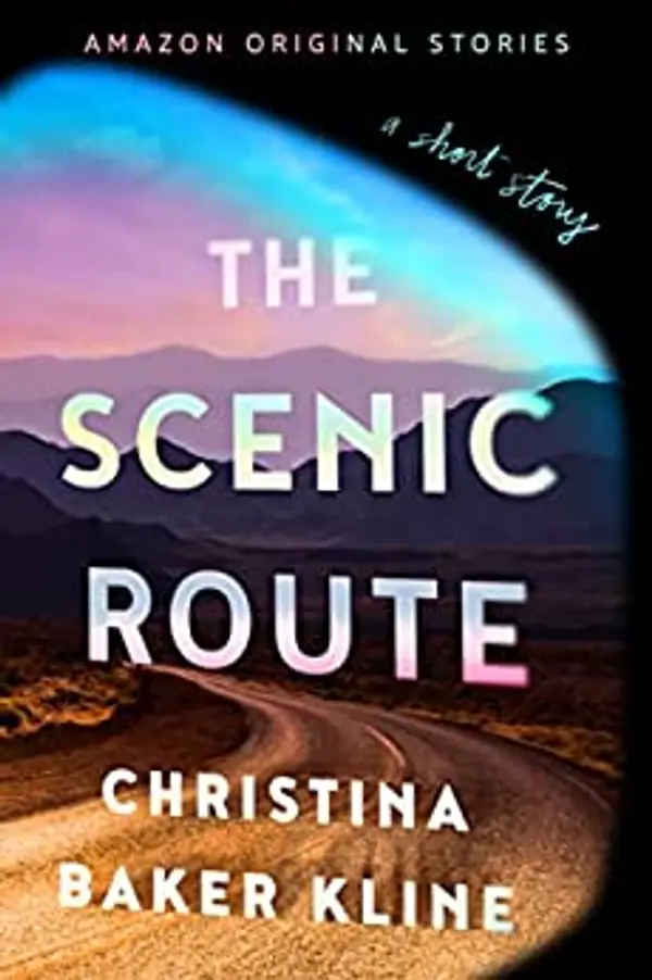 The Scenic Route by Christina Baker Kline cover