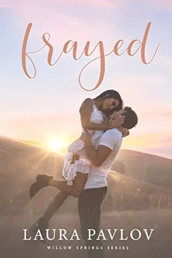 Frayed (Willow Springs, #1) by Laura Pavlov cover