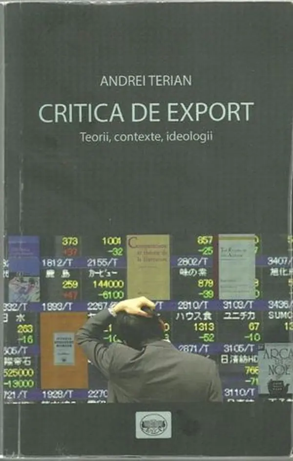 Critica de export. Teorii, contexte, ideologii by Andrei Terian cover