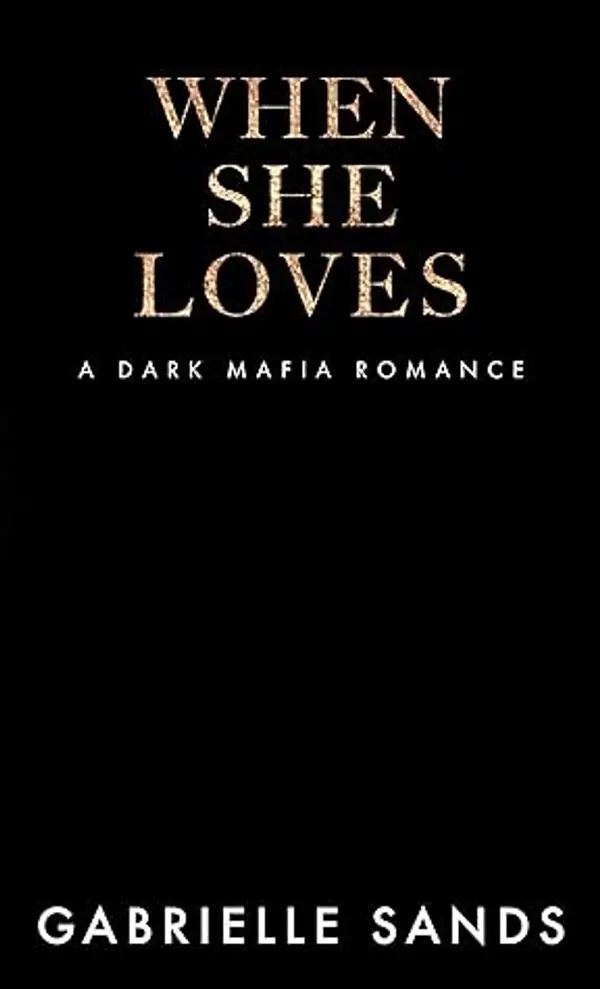 When She Loves (The Fallen, #4) by Gabrielle Sands cover
