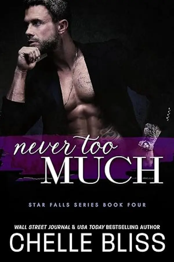 Never Too Much (Star Falls #4) by Chelle Bliss cover