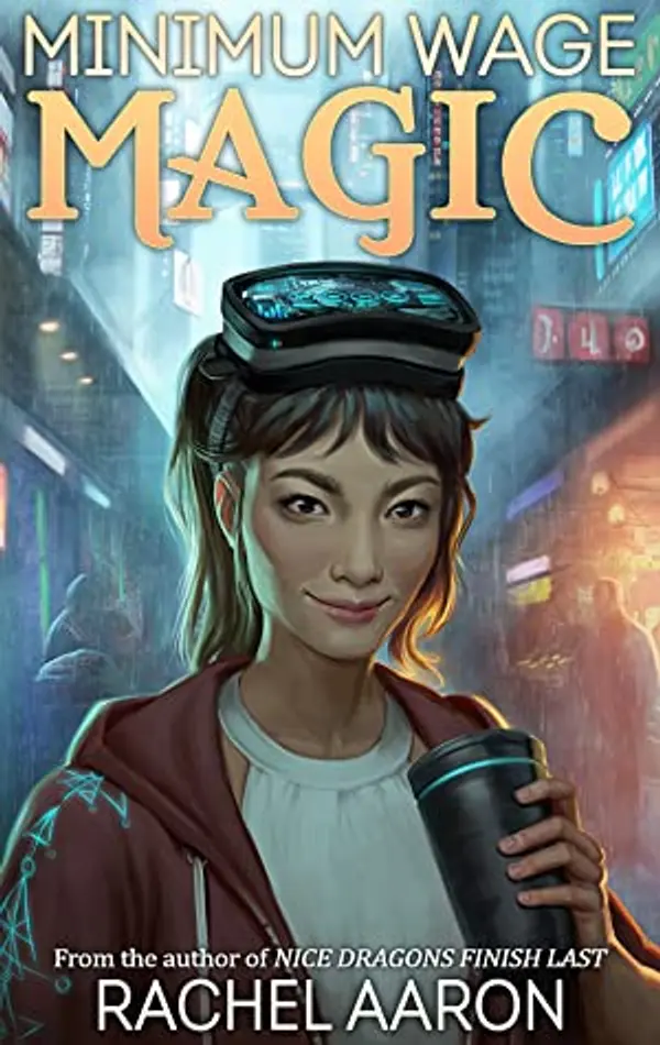 Minimum Wage Magic (DFZ, #1) by Rachel Aaron cover