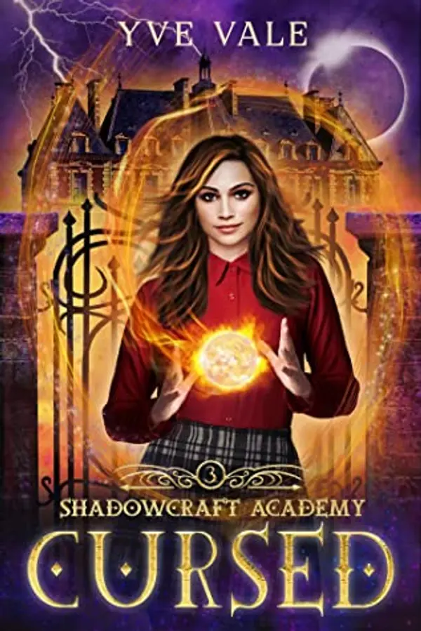 Cursed (Shadowcraft Academy, #3) by Yve Vale cover