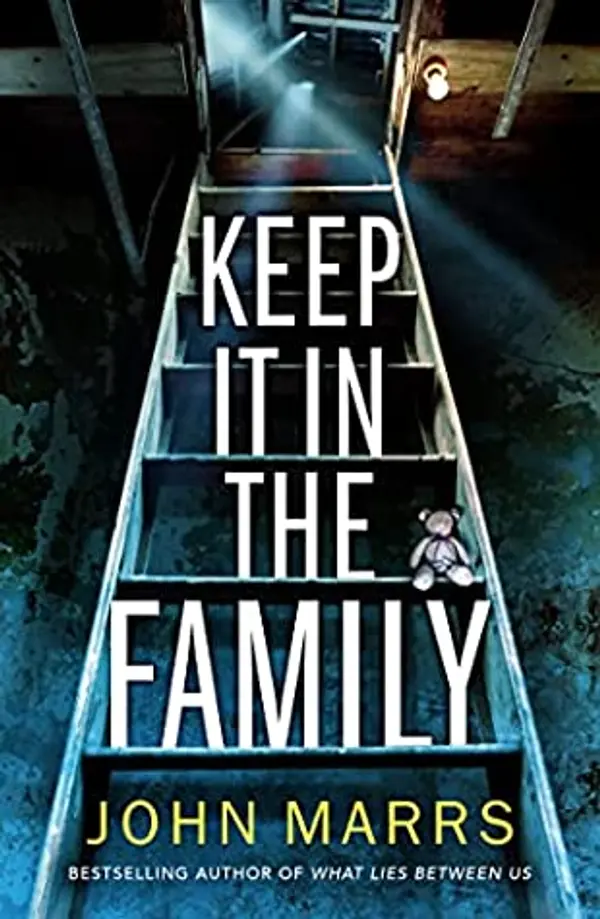Keep It In The Family by John Marrs cover