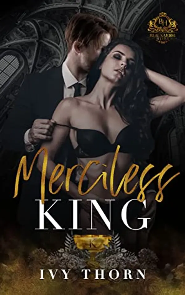 Merciless King (Blackmoor Heirs, #3) by Ivy Thorn cover