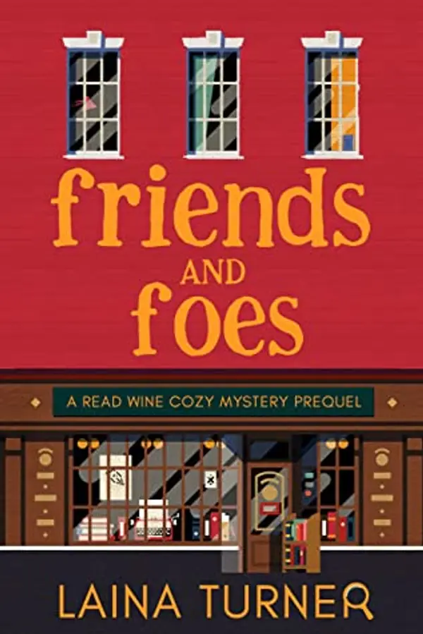 Friends and Foes (Read Wine Bookstore #0.5) by Laina C. Turner cover