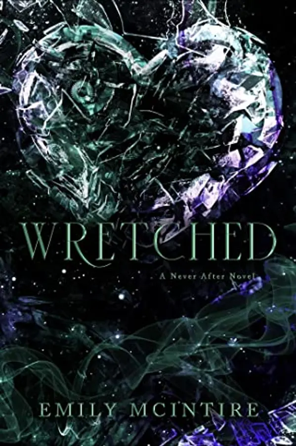 Wretched (Never After, #3) by Emily McIntire cover