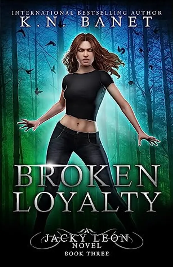Broken Loyalty (Jacky Leon, #3) by K.N. Banet cover