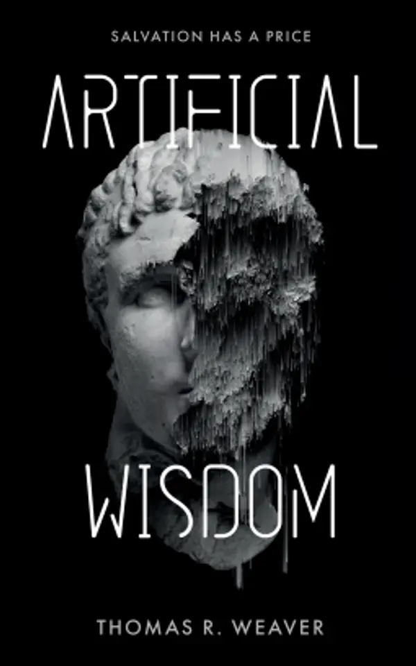 Artificial Wisdom by Thomas R. Weaver cover