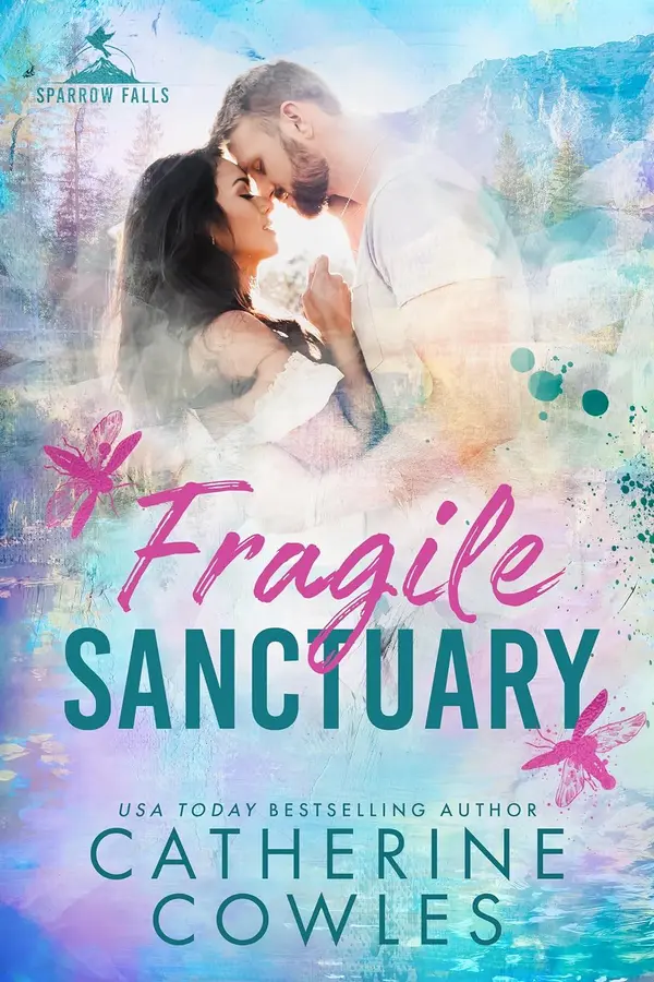 Fragile Sanctuary (Sparrow Falls, #1) by Catherine Cowles cover
