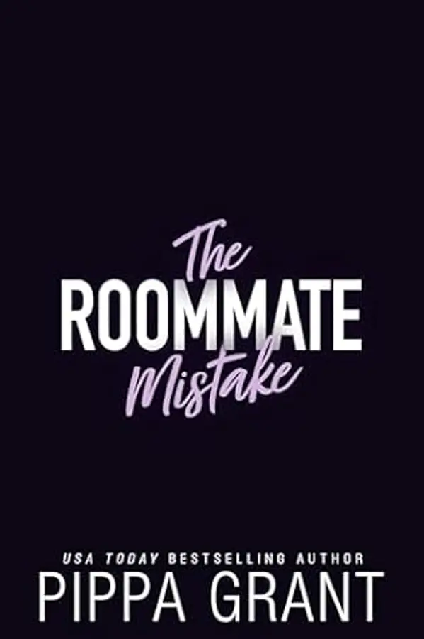The Roommate Mistake: An Off-Limits Rugby Romcom (Copper Valley Pounders Rugby Book 2) by Pippa Grant cover