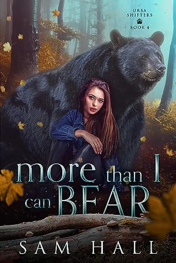 More Than I Can Bear (Ursa Shifters, #4) by Sam   Hall cover