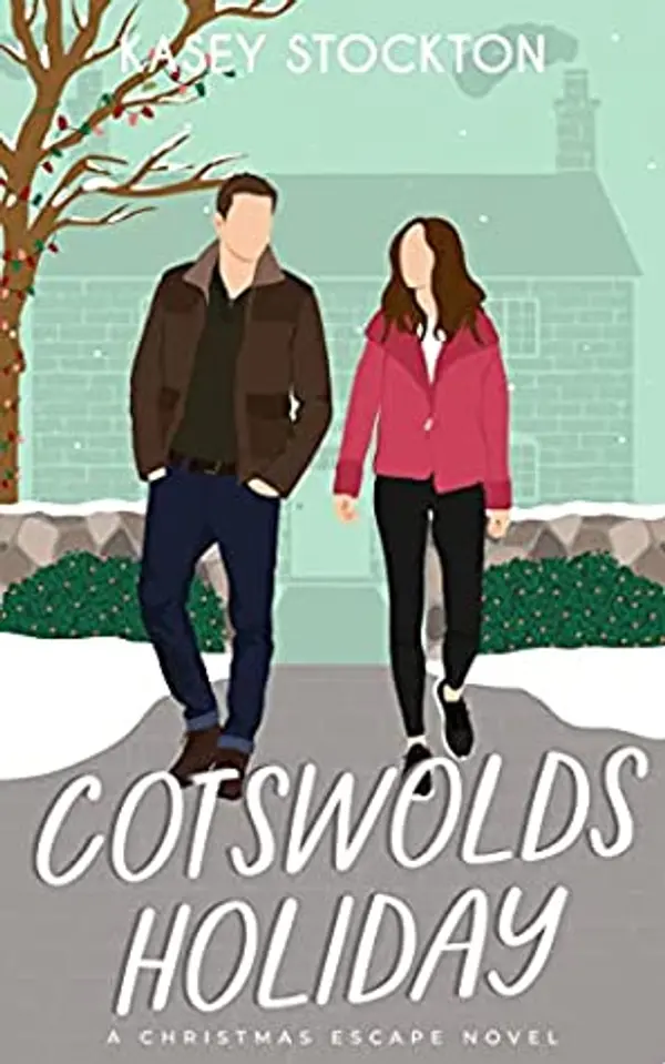 Cotswolds Holiday (Christmas Escape) by Kasey Stockton cover