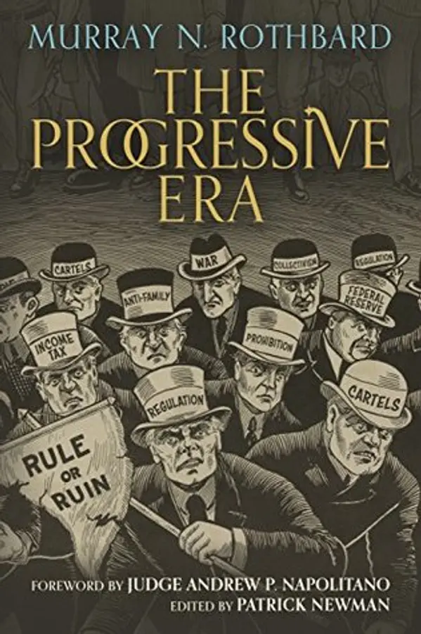 The Progressive Era by Murray N. Rothbard cover