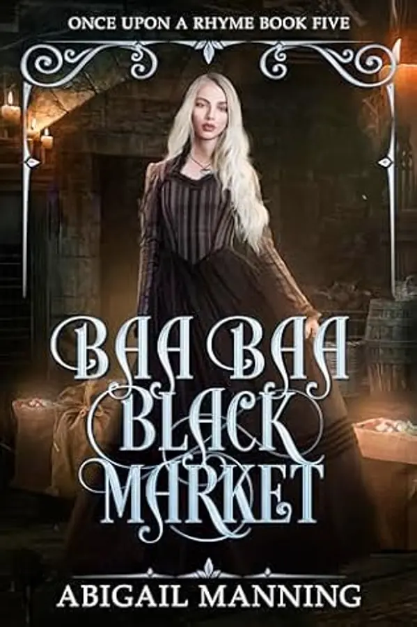 Baa Baa Black Market (Once Upon A Rhyme #5) by Abigail Manning cover